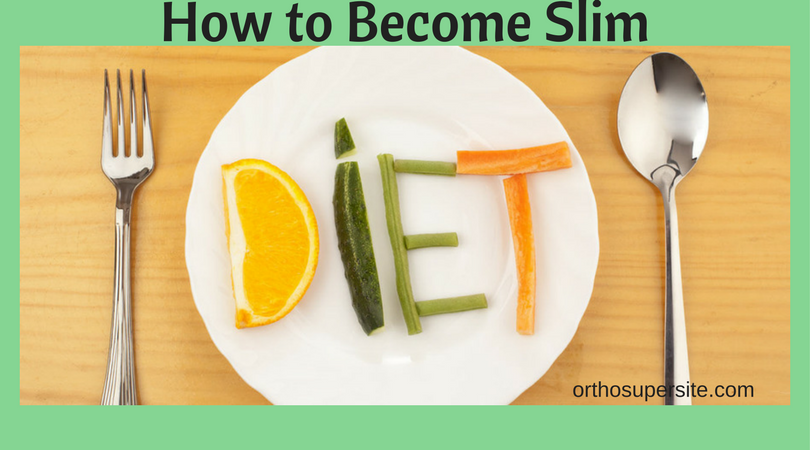 How to Become Thin